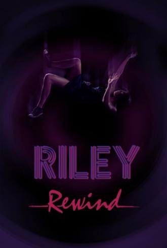 Riley Rewind (tv-series 2013)