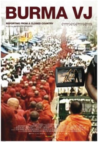 Burma VJ: Reporting from a Closed Country (movie 2008)