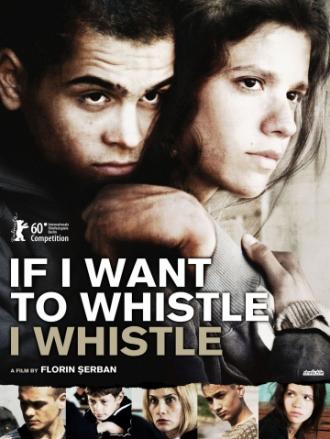 If I Want to Whistle, I Whistle (movie 2010)