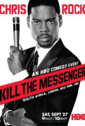 Chris Rock: Kill the Messenger (movie 2008)