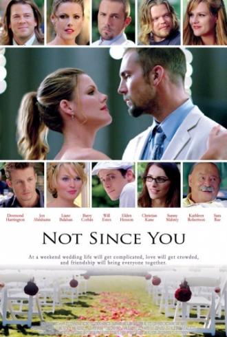 Not Since You (movie 2009)