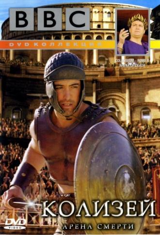 Colosseum - Rome's Arena of Death (movie 2003)