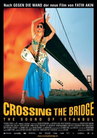 Crossing the Bridge: The Sound of Istanbul (movie 2005)
