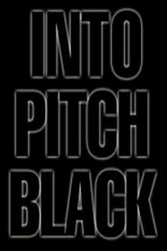Into Pitch Black