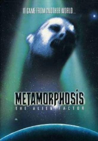 Metamorphosis : The Alien Factor (movie 1990)