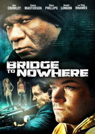 The Bridge to Nowhere (movie 2009)