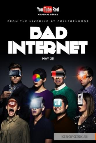 Bad Internet (movie 2016)