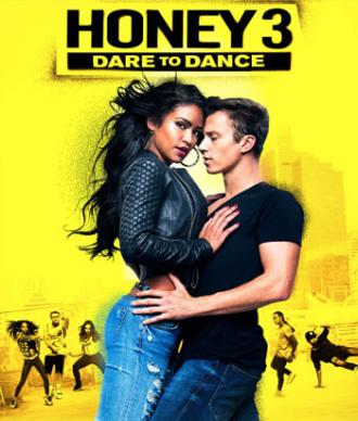 Honey 3: Dare to Dance (movie 2016)