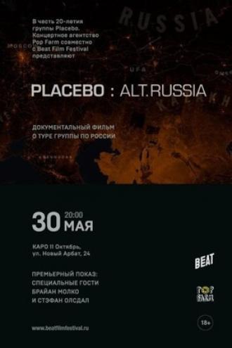 Placebo: Alt.Russia (movie 2016)
