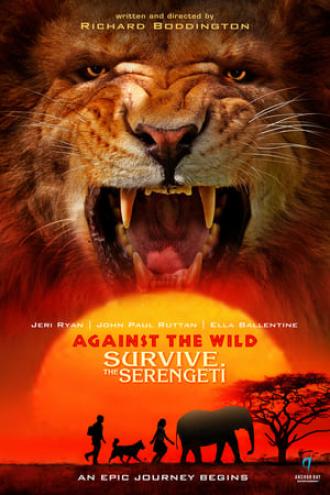 Against the Wild II: Survive the Serengeti (movie 2016)