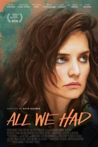 All We Had (movie 2016)