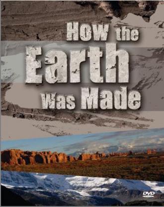 How the Earth Was Made (movie 2007)