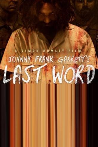 Johnny Frank Garrett's Last Word (movie 2016)
