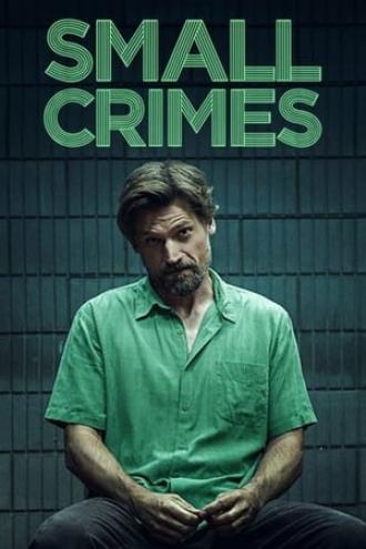 Small Crimes (movie 2017)