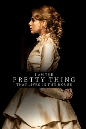 I Am the Pretty Thing That Lives in the House (movie 2016)