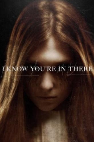 I Know You're in There (movie 2016)