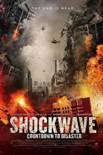 Shockwave Countdown To Disaster (movie 2017)