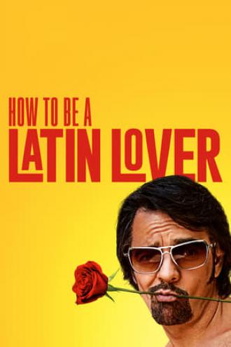 How to Be a Latin Lover (movie 2017)
