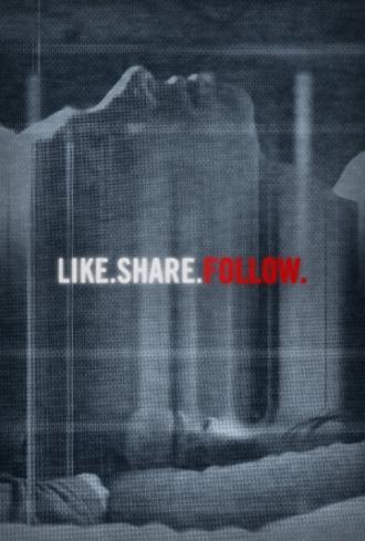 Like.Share.Follow. (movie 2017)