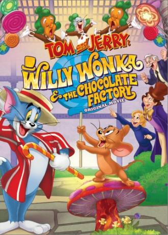 Tom and Jerry: Willy Wonka and the Chocolate Factory (movie 2017)