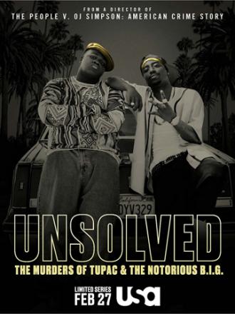 Unsolved: The Murders of Tupac and The Notorious B.I.G. (tv-series 2018)