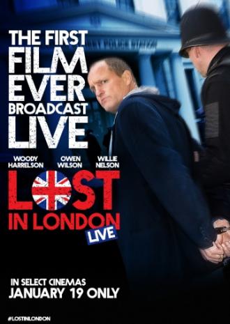 Lost in London (movie 2017)