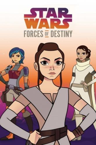 Star Wars: Forces of Destiny (tv-series 2017)