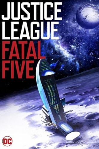 Justice League vs. the Fatal Five (movie 2019)