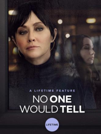No One Would Tell (movie 2018)