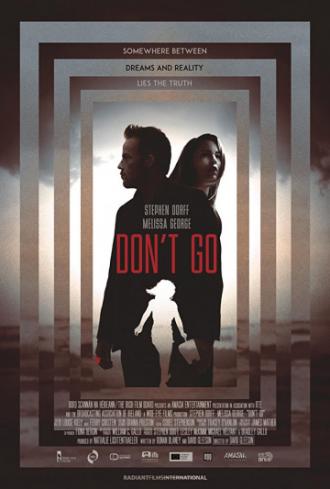 Don't Go (movie 2018)