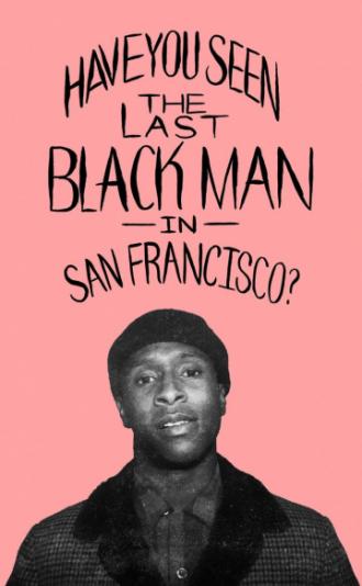 The Last Black Man in San Francisco (movie 2019)