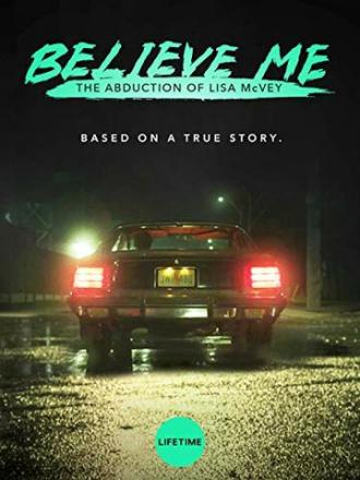 Believe Me: The Abduction of Lisa McVey (movie 2018)