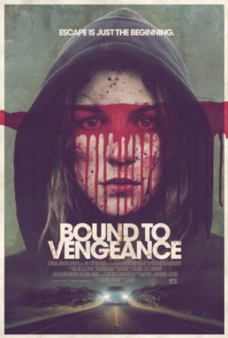 Bound to Vengeance (movie 2015)
