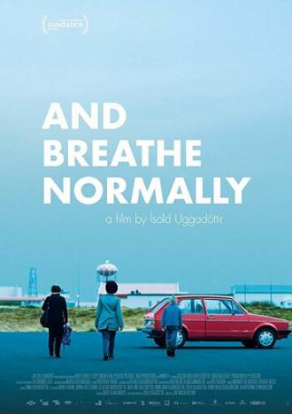 And Breathe Normally (movie 2018)