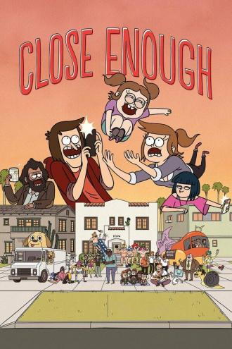 Close Enough (tv-series 2020)