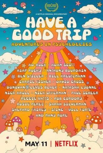 Have a Good Trip: Adventures in Psychedelics (movie 2020)