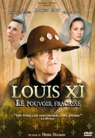 Louis XI, le pouvoir fracassé (movie 2011)