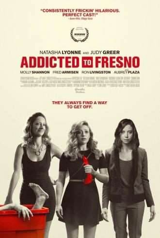 Addicted to Fresno (movie 2015)