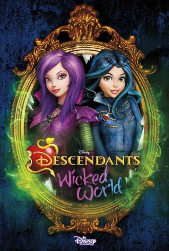 Descendants: Wicked World (tv-series 2015)
