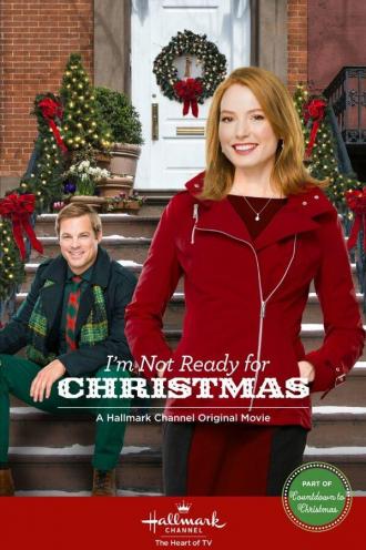 I'm Not Ready for Christmas (movie 2015)