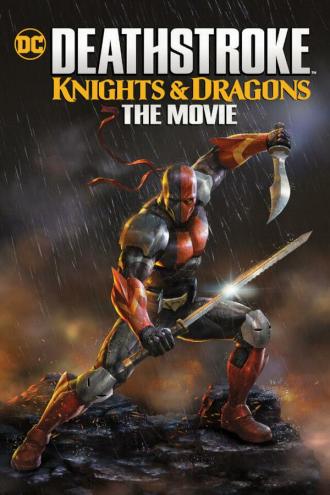 Deathstroke: Knights & Dragons - The Movie (movie 2020)