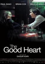The Good Heart (2009)