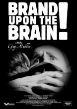 Brand Upon the Brain! (2007)