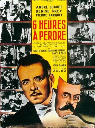 Six heures à perdre (movie 1946)