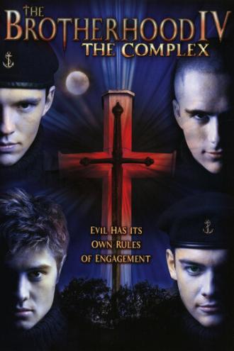 The Brotherhood IV: the Complex (movie 2005)