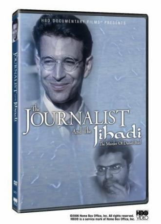 The Journalist and the Jihadi: The Murder of Daniel Pearl (movie 2006)
