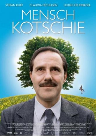 Mensch Kotschie (movie 2009)