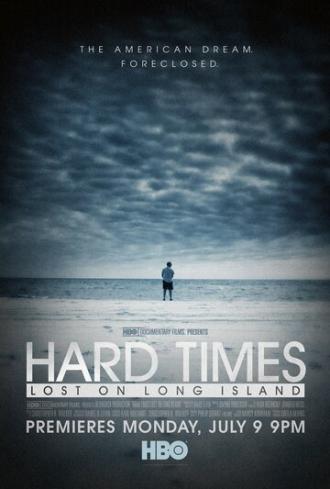 Hard Times: Lost on Long Island (movie 2012)