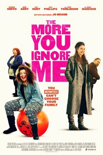The More You Ignore Me (movie 2018)