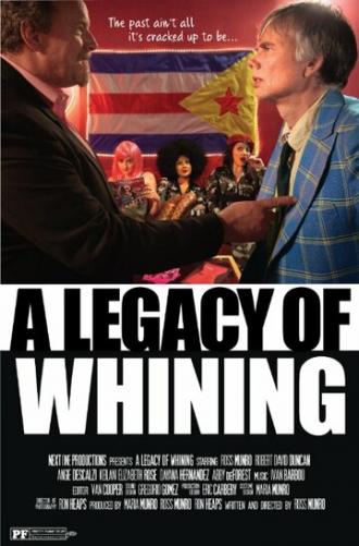 A Legacy of Whining (movie 2016)